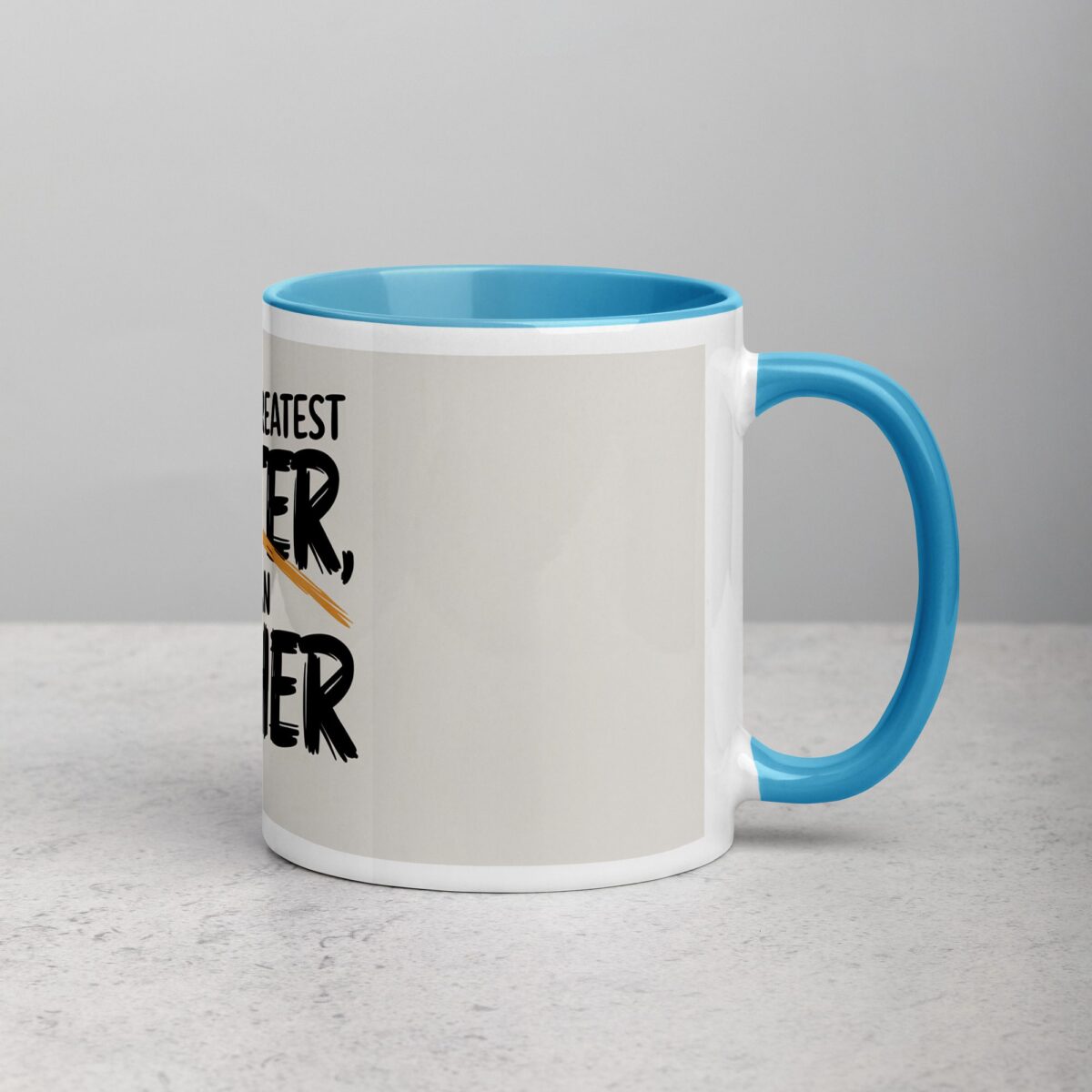 World’s Greatest Farter, I Mean Father Coffee Mug - Image 15