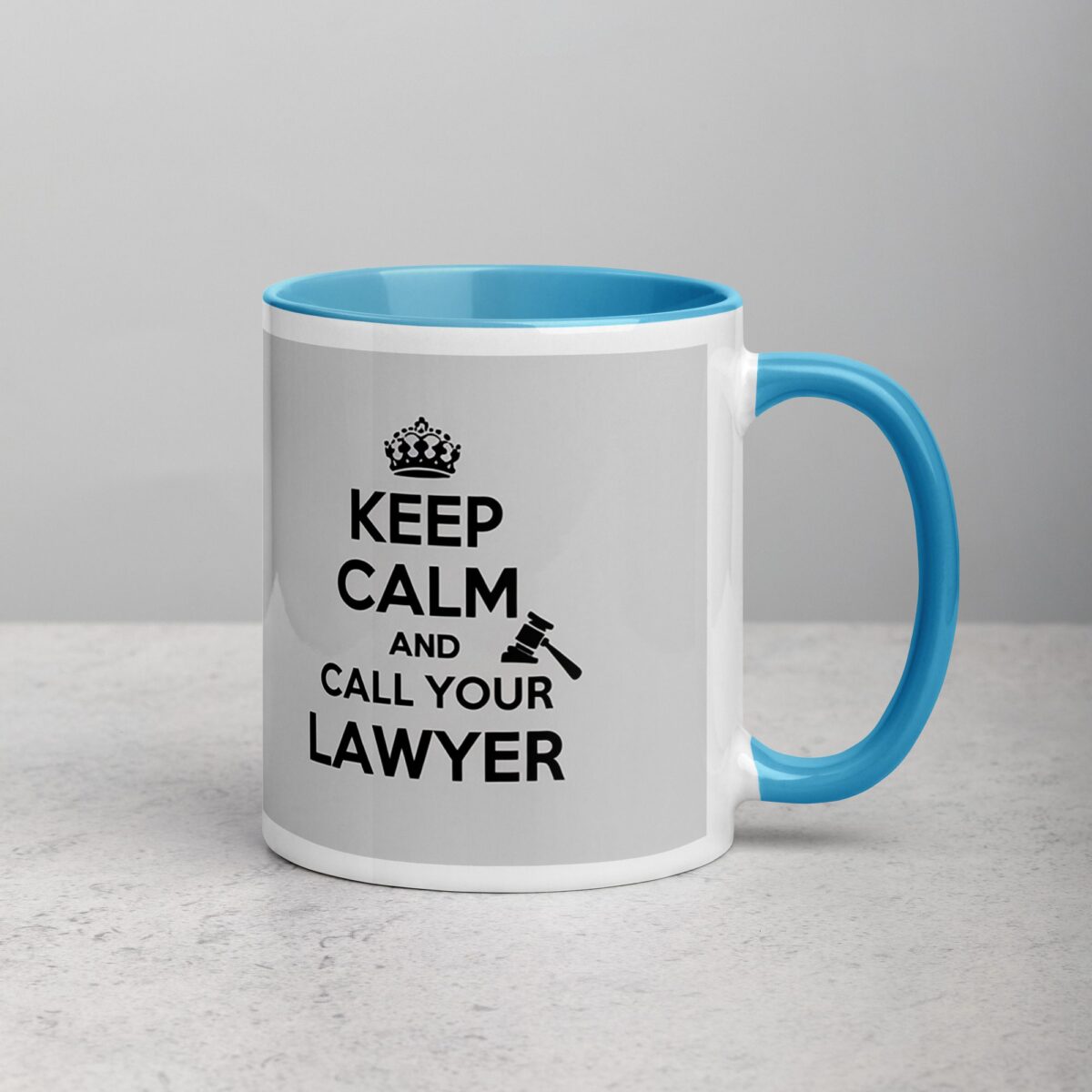 Keep Calm and Call Your Lawyer Coffee Mug - Image 15