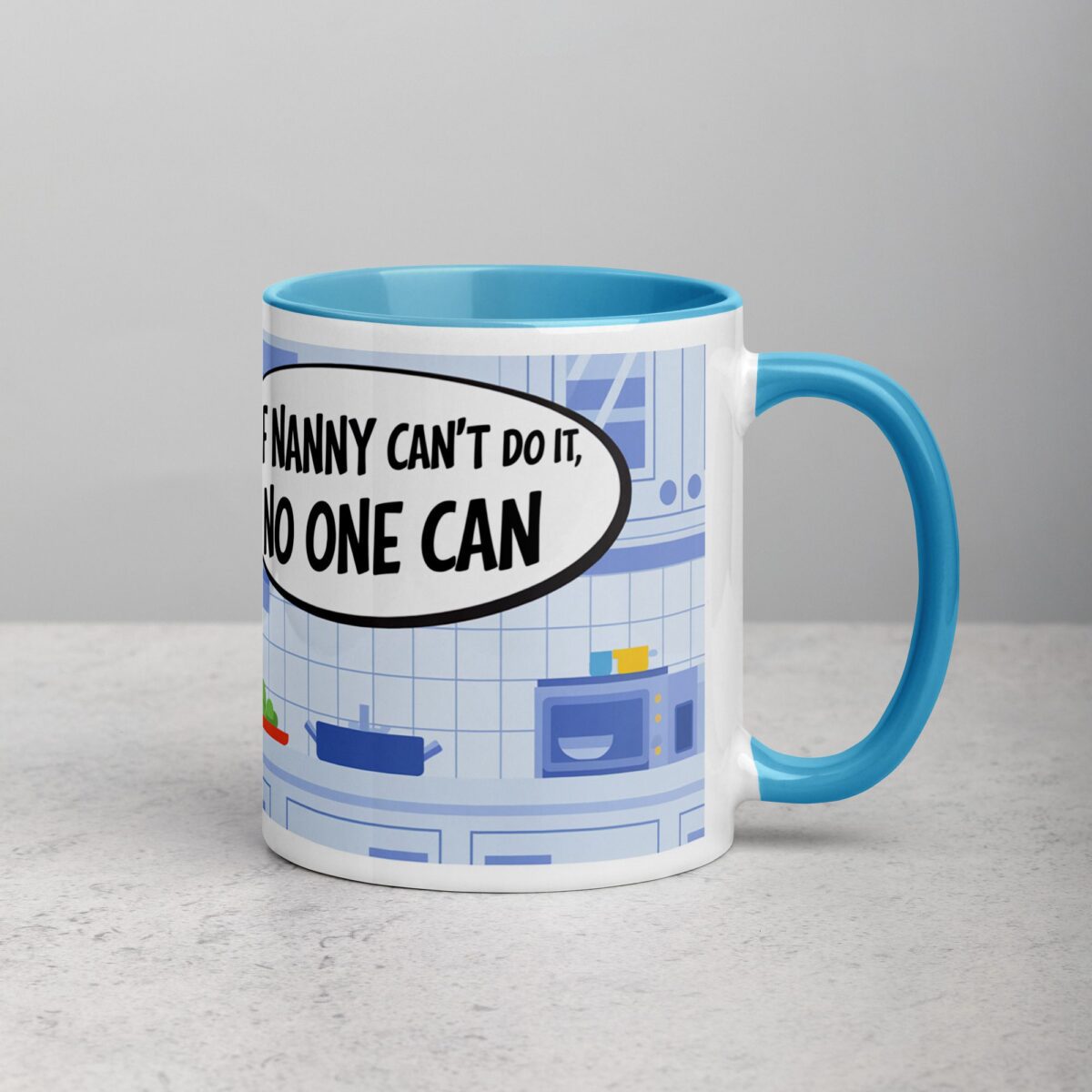 If Nanny Can’t Do It, No One Can Coffee Mug - Image 15