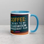 Coffee: The Key to My Classroom Management Plan Teachers Mug - Image 15