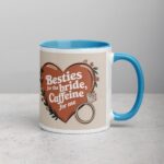 Besties for the Bride, Caffeine for Me Mug - Image 15