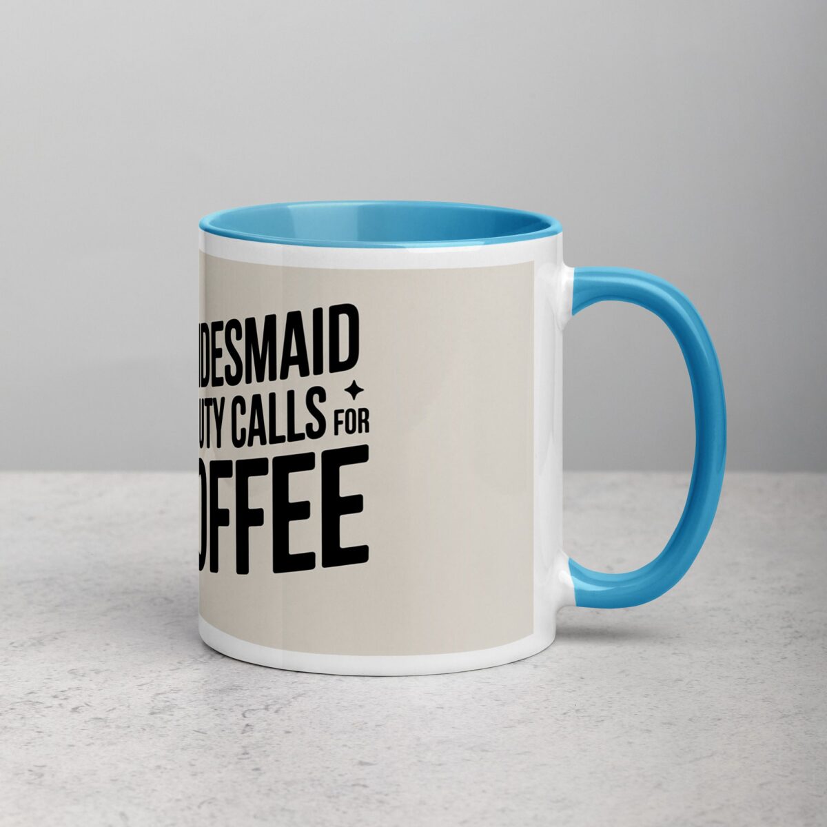 Bridesmaid Duty Calls for Coffee Mug - Image 15