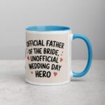 Official Father of the Bride, Unofficial Wedding Day Hero Mug - Image 15