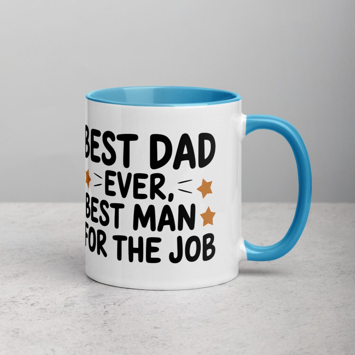 Best Dad Ever, Best Man for the Job Coffee Mug - Image 15