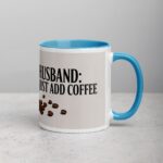 Husband: Just Add Coffee Mug - Image 15
