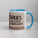 Yorkies: The Cutest Alarm Clocks Coffee Mug - Image 15