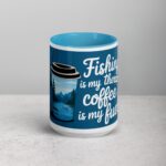 Fishing is My Therapy, Coffee is My Fuel Mug - Image 16