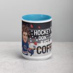 Hockey Hair, Don’t Care… Just Need Coffee Mug - Image 16