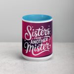 Sisters from Another Mister Coffee Mug & Tea Cup - Image 16