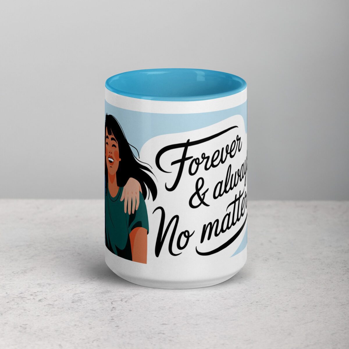 Forever & Always, No Matter What Friend Mug - Image 16