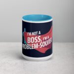 I'm Not a Boss, I'm a Problem-Solver Coffee Mug - Image 16