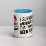 I Survived Another Meeting That Should’ve Been an Email Mug - Image 16