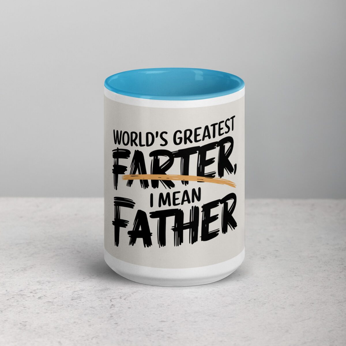 World’s Greatest Farter, I Mean Father Coffee Mug - Image 16