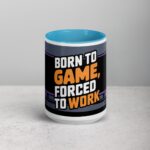 Born to Game, Forced to Work Gamer Coffee Mug - Image 16