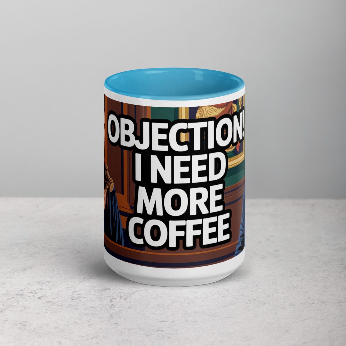 Objection! I Need More Coffee Lawyer Mug - Image 16