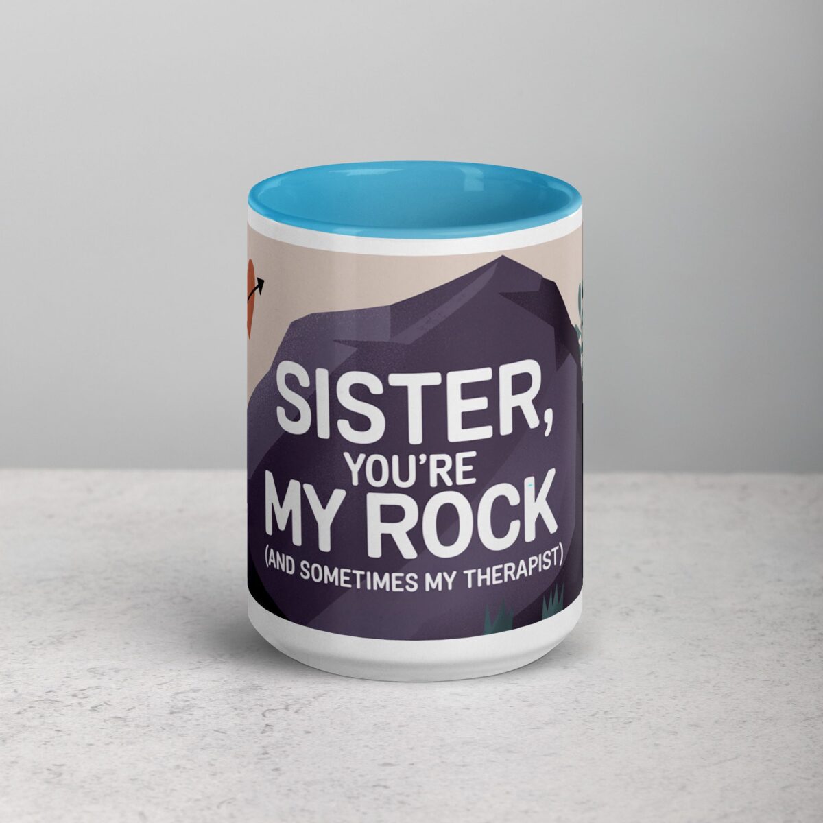 Sister, You’re My Rock (And Sometimes My Therapist) Coffee Mug - Image 16