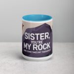 Sister, You’re My Rock (And Sometimes My Therapist) Coffee Mug - Image 16
