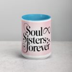 Soul Sisters Forever Coffee Mug & Tea Cup - Image 16