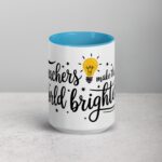 Teachers Make the World Brighter Coffee Mug - Image 16