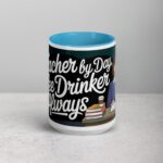 Teacher by Day, Coffee Drinker by Always Mug - Image 16