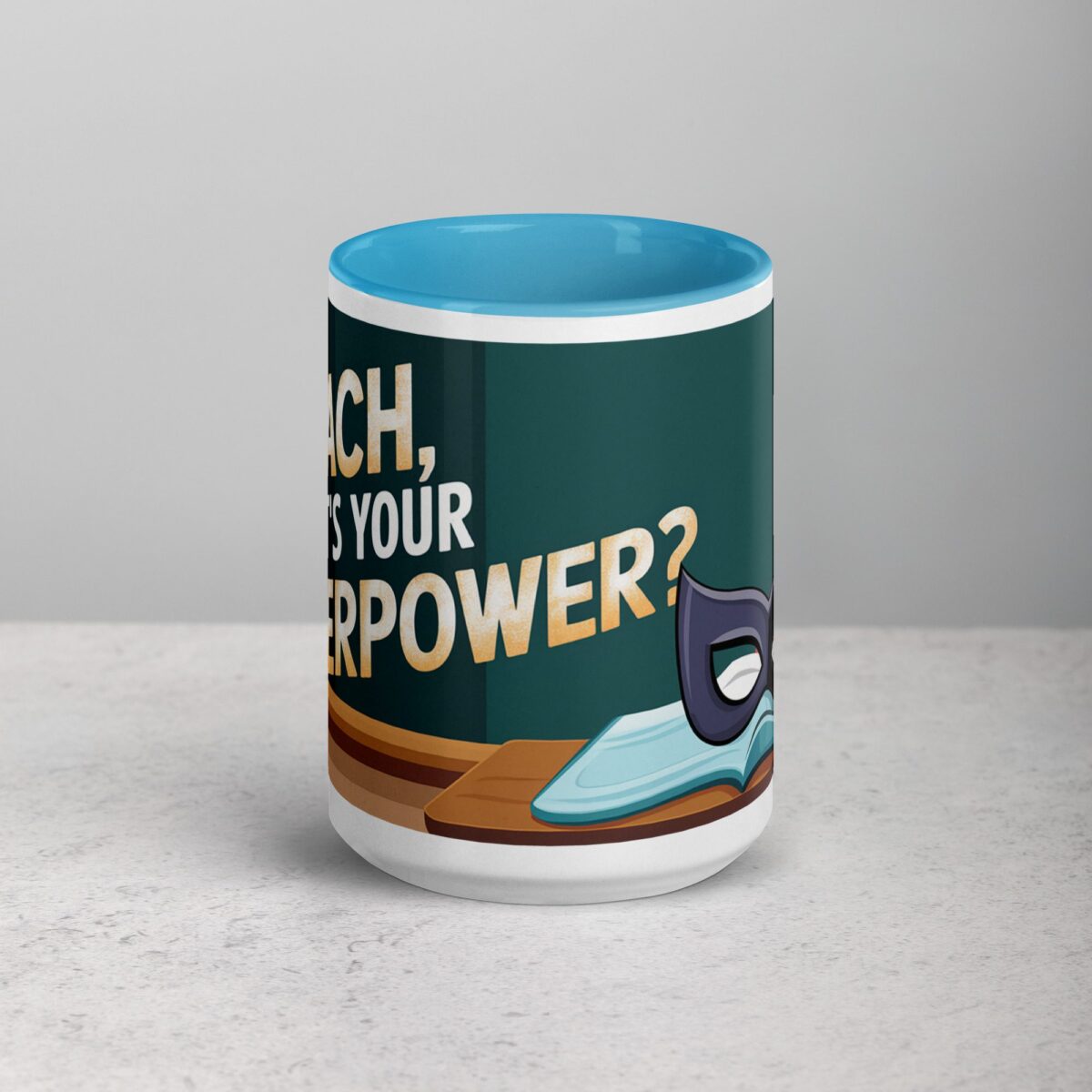 I Teach, What’s Your Superpower? Coffee Mug - Image 16