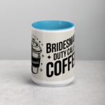 Bridesmaid Duty Calls for Coffee Mug - Image 16