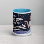 Thank You for Being My Bridesmaid Fun Coffee Mug - Image 16