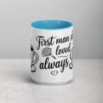 First Man She Loved, Always Dad Coffee Mug - Image 16
