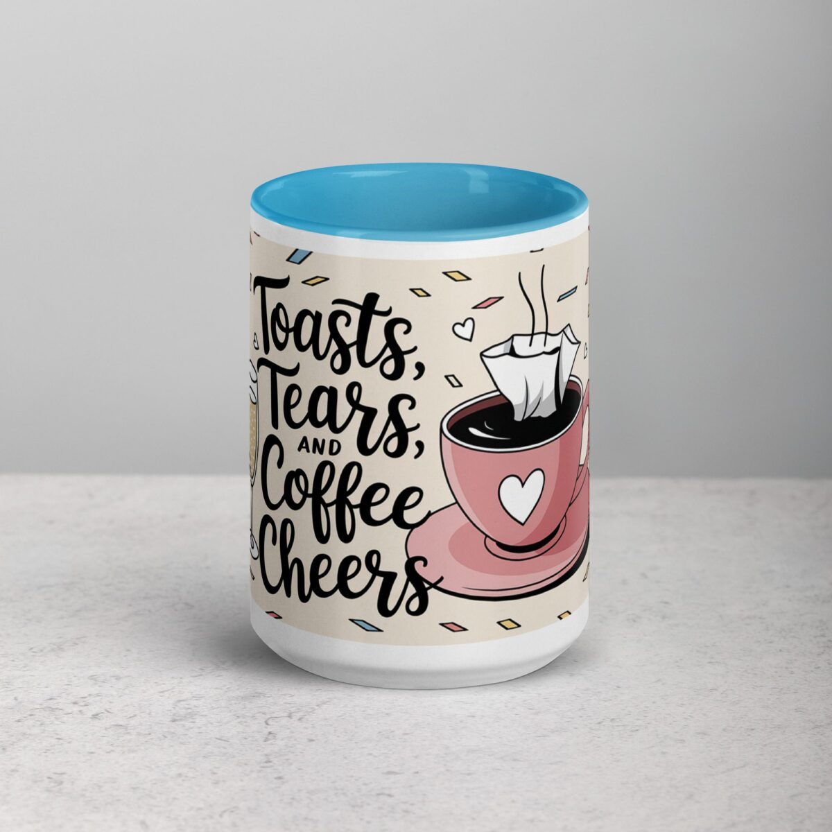 Toasts, Tears, and Coffee Cheers Mug - Image 16