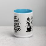 My Heart, Her Hand, and a Cup of Coffee Mug - Image 16