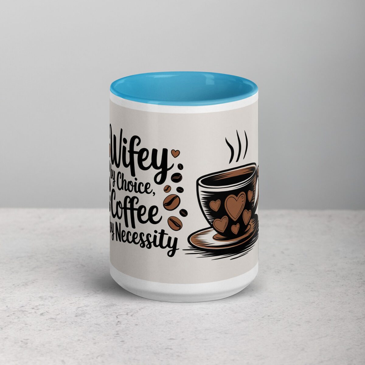 Wifey by Choice, Coffee by Necessity - Image 16