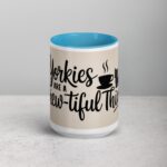 Yorkies Are a Brew-tiful Thing Coffee Mug - Image 16