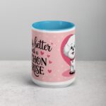 Life Is Better with a Bichon Frise Coffee Mug - Image 16