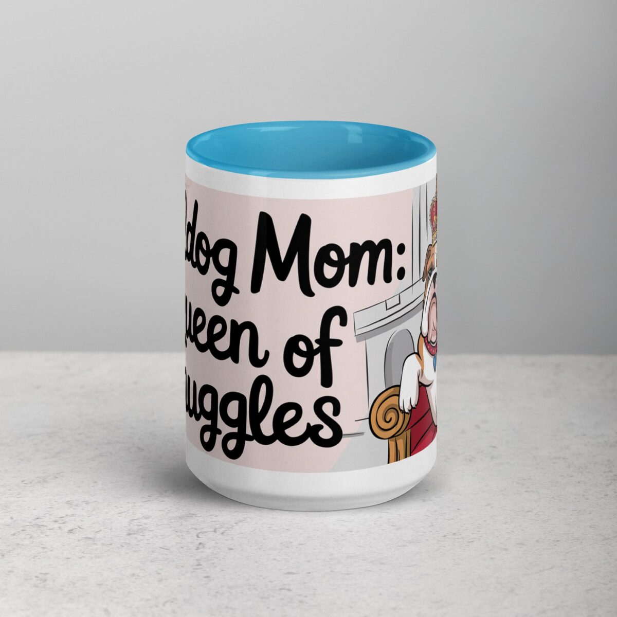 Bulldog Mom: Queen of Snuggles Coffee Mug - Image 16