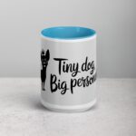 Tiny Dog, Big Personality Coffee Mug - Image 16