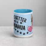 Life Is Better with a Chihuahua Coffee Mug - Image 16