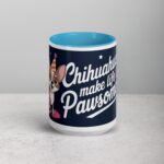 Chihuahuas Make Life Pawsome Coffee Mug - Image 16
