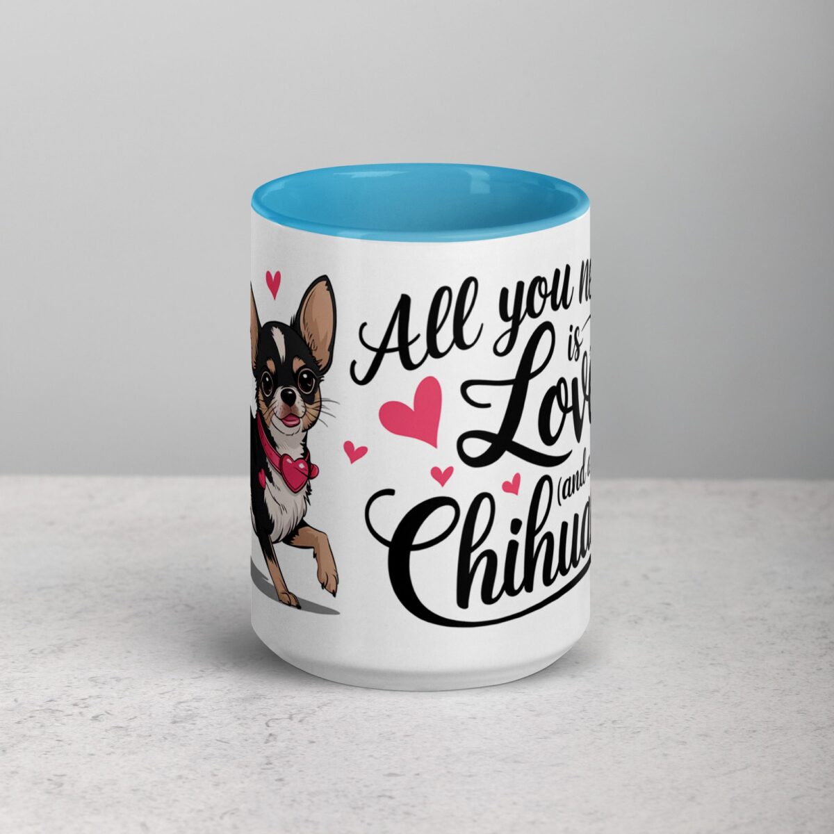 All You Need Is Love (And a Chihuahua) Coffee Mug - Image 16