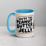 You’re the Peanut Butter to My Jelly Coffee Mug - Image 17