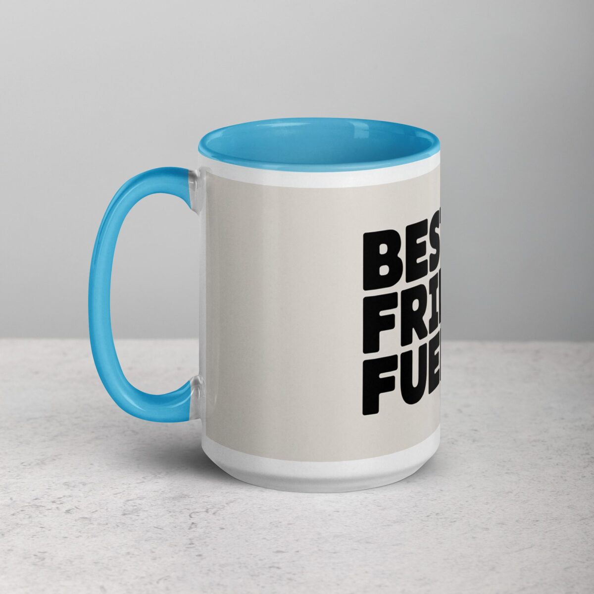 Best Friend Fuel Coffee Mug & Tea Cup - Image 17