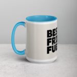 Best Friend Fuel Coffee Mug & Tea Cup - Image 17