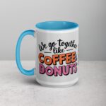 We Go Together Like Coffee & Donuts Friend Mug - Image 17
