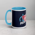 I'm Not a Boss, I'm a Problem-Solver Coffee Mug - Image 17