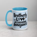 Brotherly Love (With Occasional Annoyance) Coffee Mug - Image 17