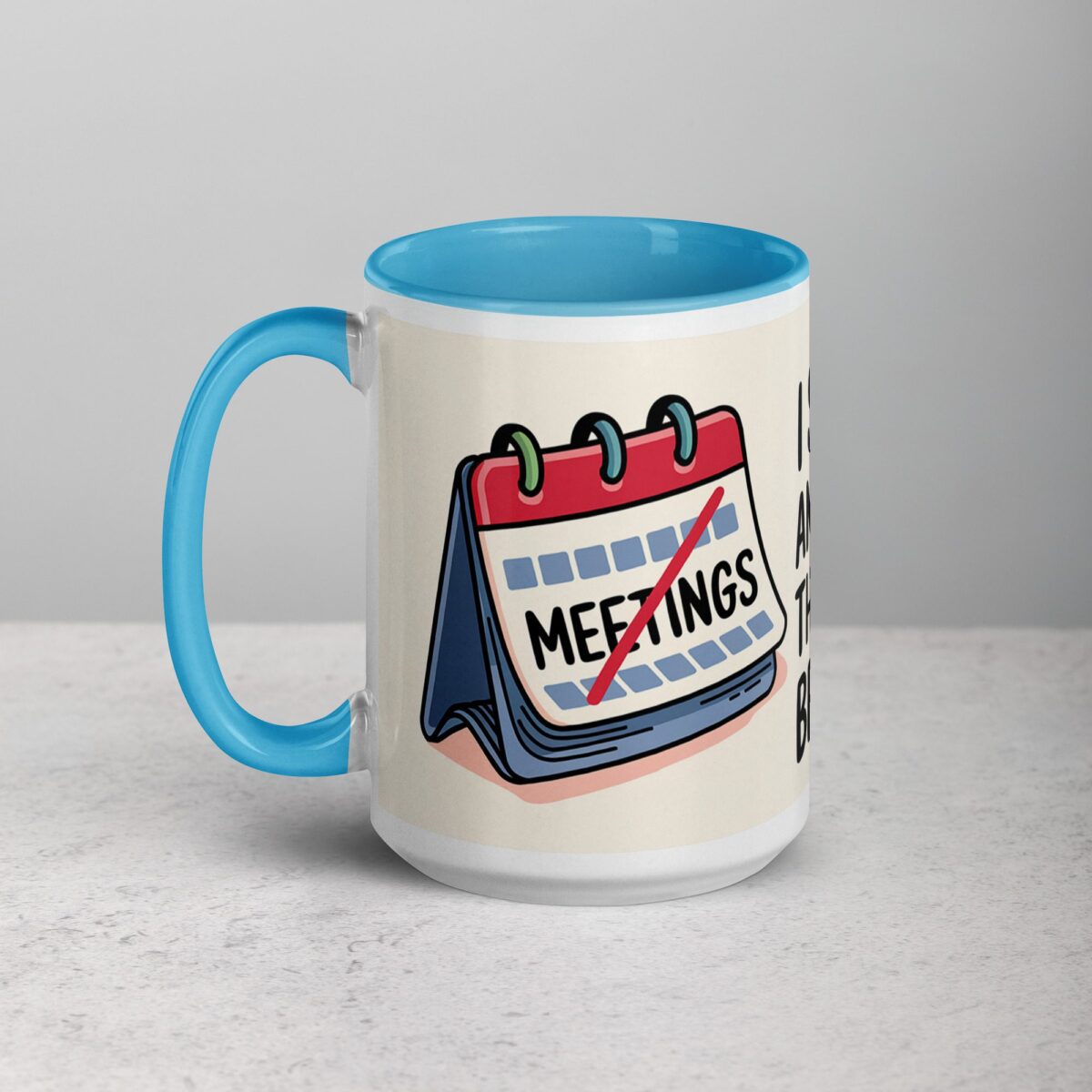 I Survived Another Meeting That Should’ve Been an Email Mug - Image 17