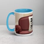 Dad Off Duty (Ask Your Mom) Coffee Mug - Image 17