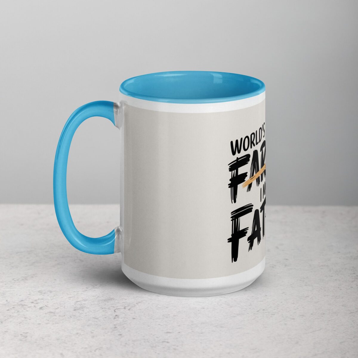 World’s Greatest Farter, I Mean Father Coffee Mug - Image 17