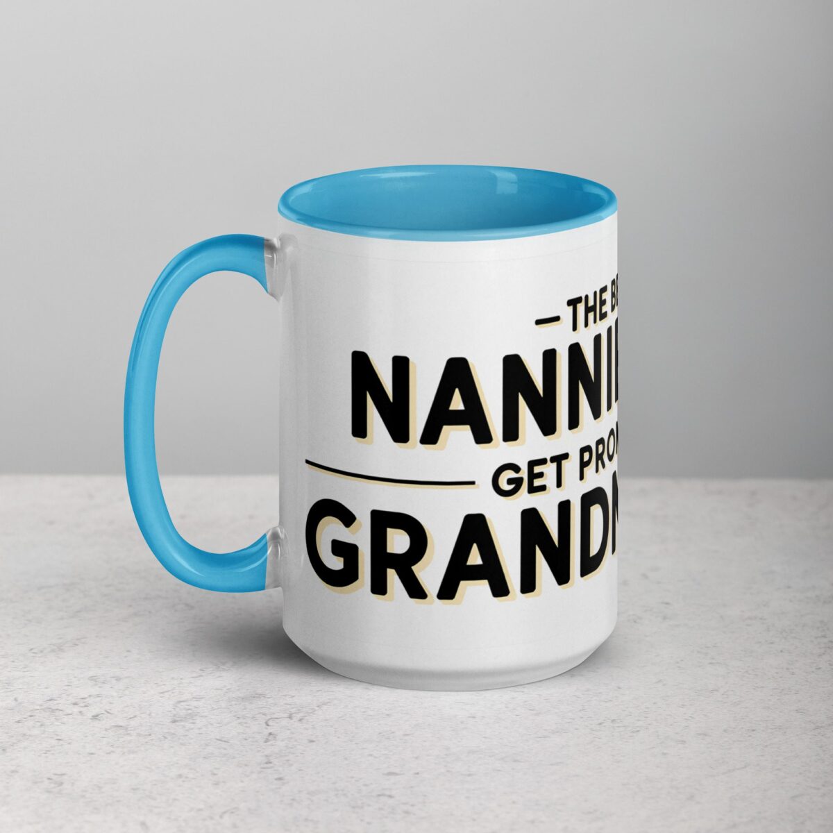 The Best Nannies Get Promoted to Grandnannies Mug - Image 17