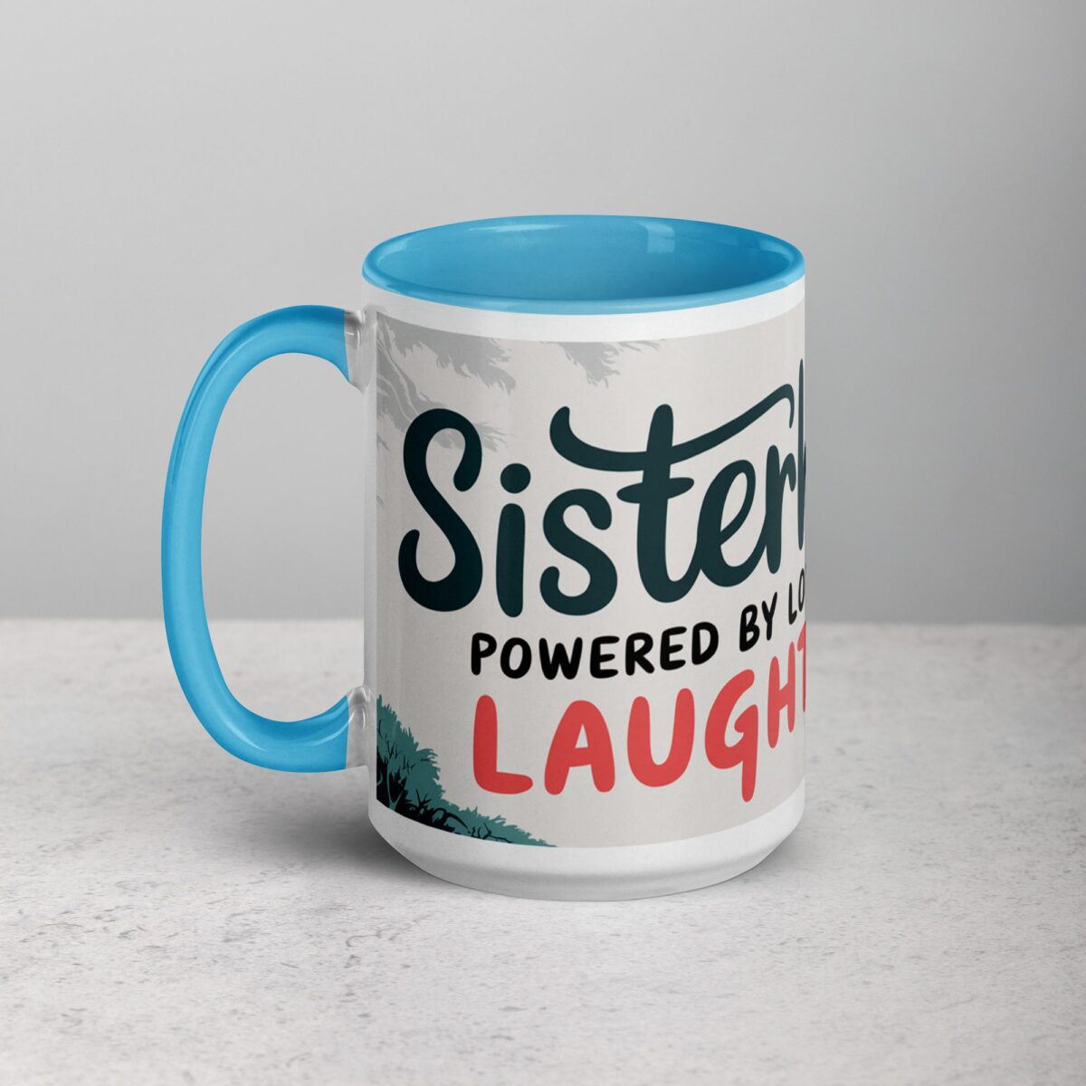 Sisterhood: Powered by Love and Laughter Coffee Mug - Image 17
