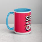 Sisters Are the Best Kind of Chaos Coffee Mug - Image 17